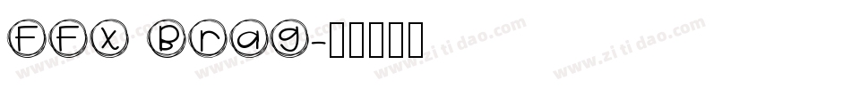 FFX Brag字体转换